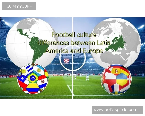 全球足球球星地域分布与影响力分析：从欧洲到南美的崛起与变革